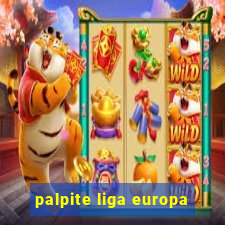 palpite liga europa