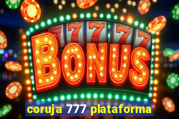 coruja 777 plataforma