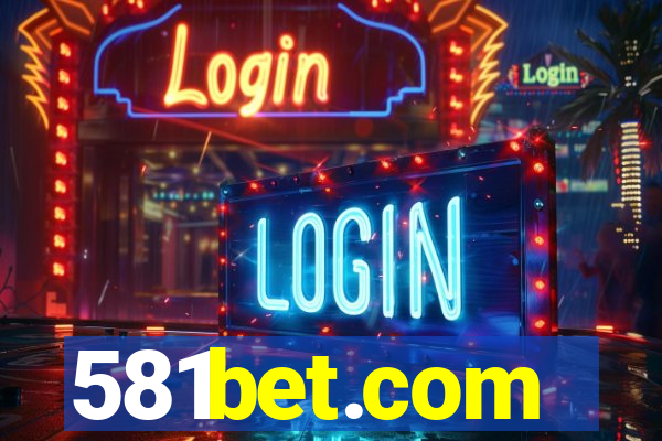 581bet.com