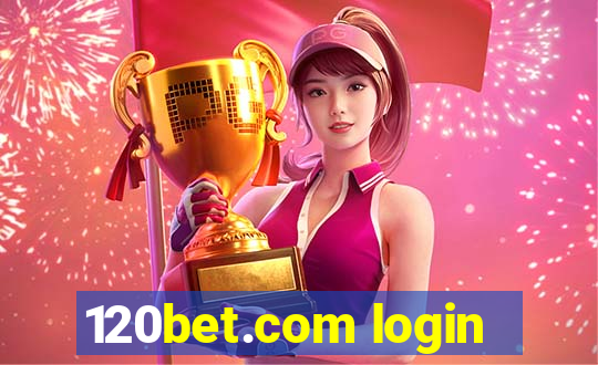 120bet.com login