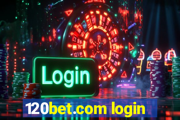 120bet.com login