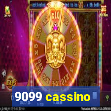 9099 cassino