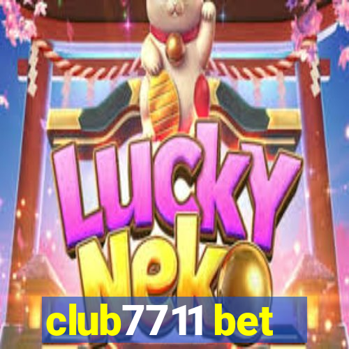 club7711 bet