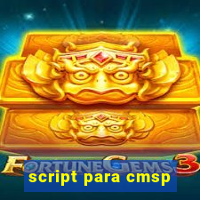 script para cmsp