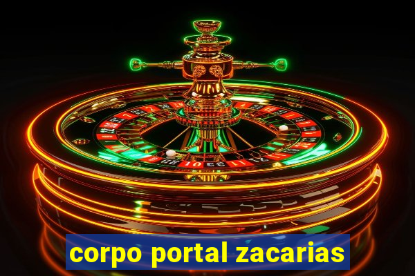 corpo portal zacarias