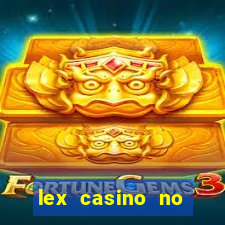 lex casino no deposit bonus