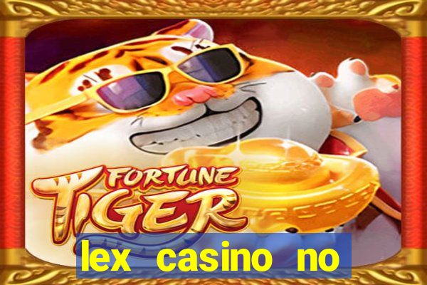 lex casino no deposit bonus