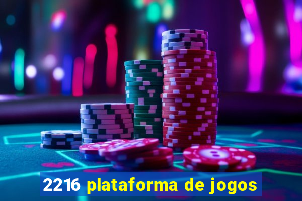 2216 plataforma de jogos