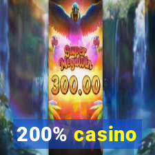 200% casino