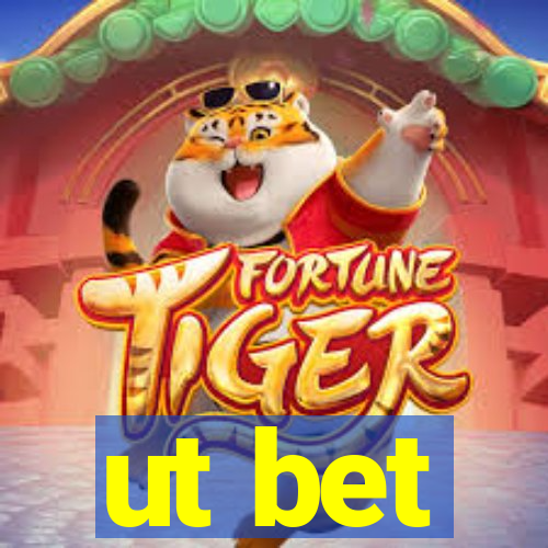 ut bet