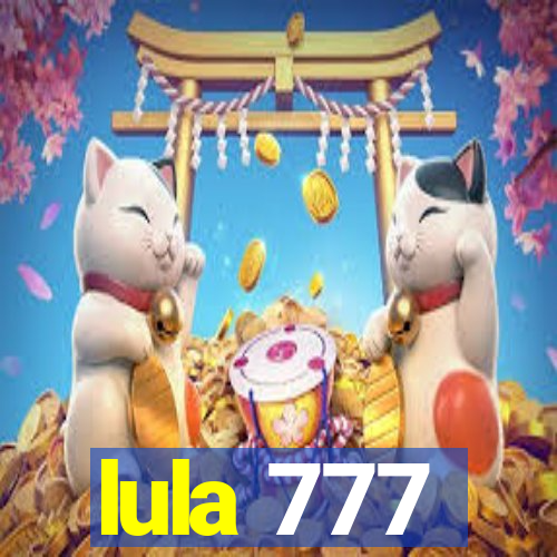 lula 777