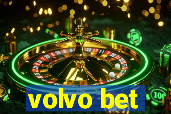 volvo bet