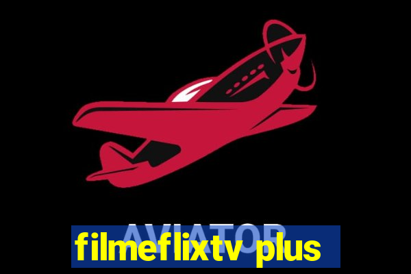 filmeflixtv plus