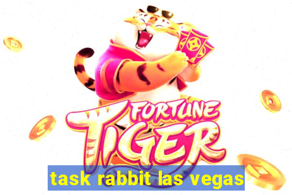 task rabbit las vegas