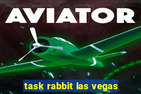 task rabbit las vegas