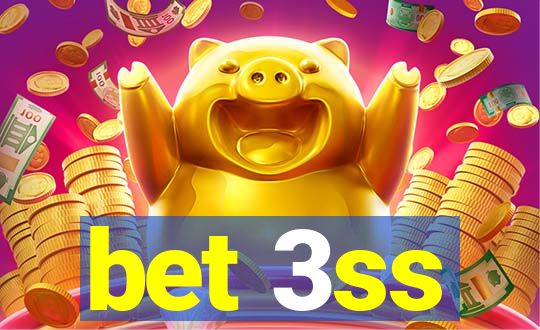 bet 3ss