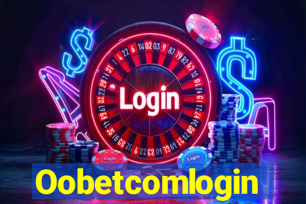 Oobetcomlogin