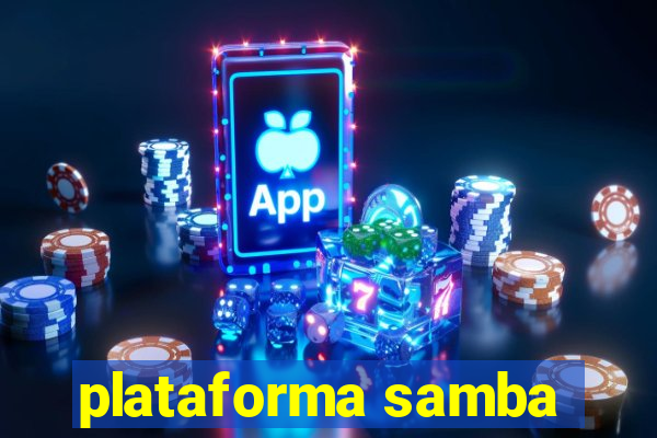 plataforma samba