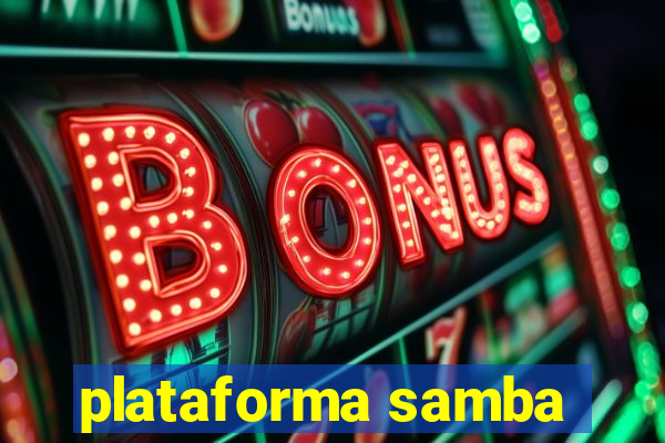 plataforma samba