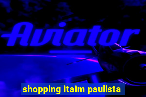 shopping itaim paulista