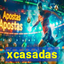 xcasadas