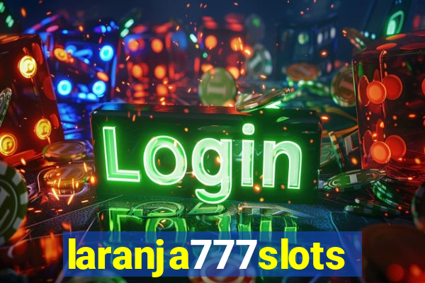 laranja777slots.com