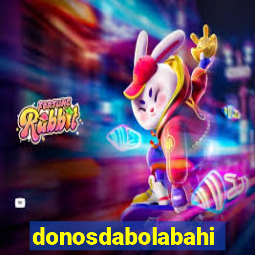 donosdabolabahia