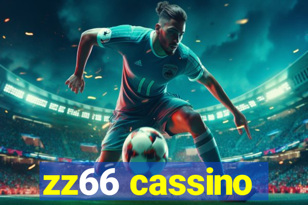 zz66 cassino