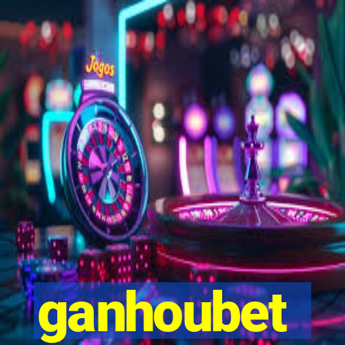 ganhoubet