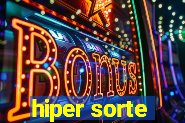 hiper sorte