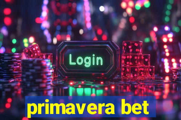 primavera bet