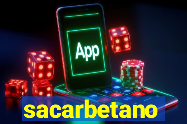 sacarbetano