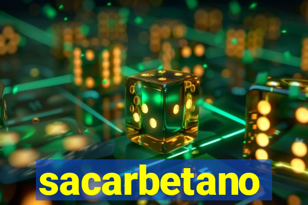 sacarbetano