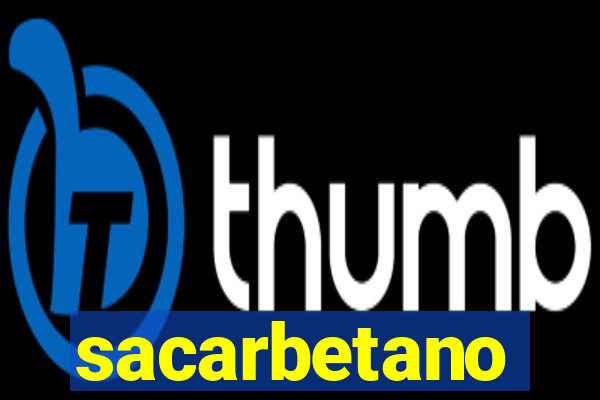 sacarbetano