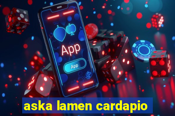 aska lamen cardapio