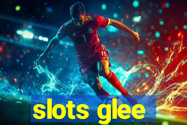 slots glee