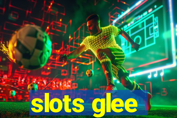 slots glee