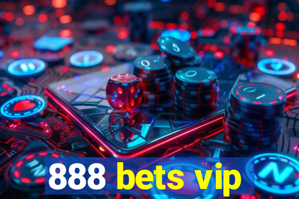 888 bets vip