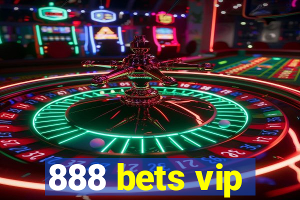 888 bets vip