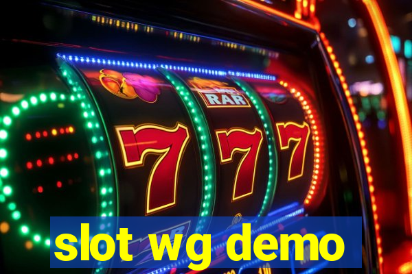 slot wg demo