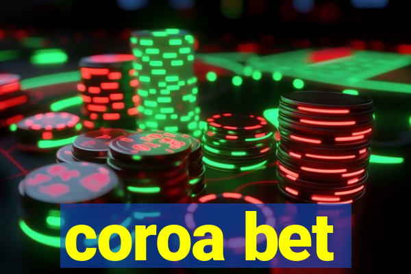 coroa bet