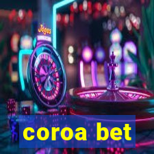 coroa bet