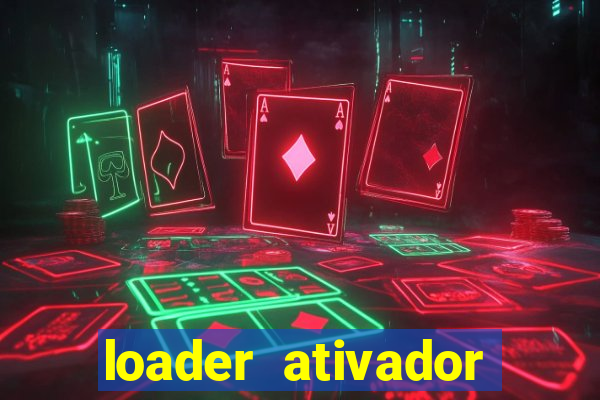 loader ativador windows 7