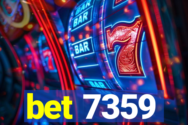 bet 7359