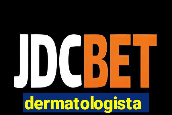 dermatologista quanto ganha