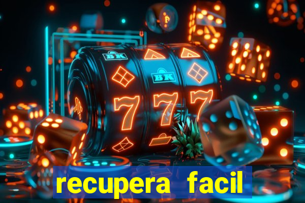 recupera facil reclame aqui