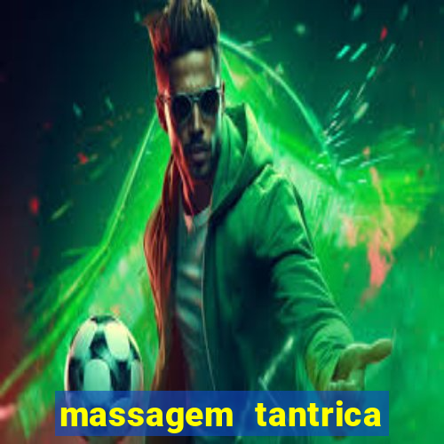 massagem tantrica porto alegre