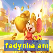 fadynha am