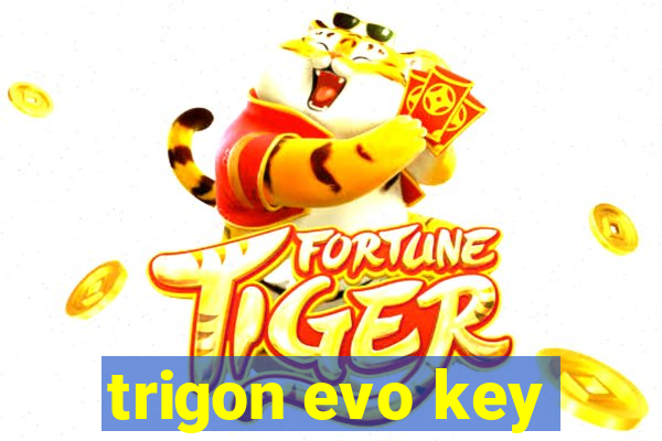 trigon evo key