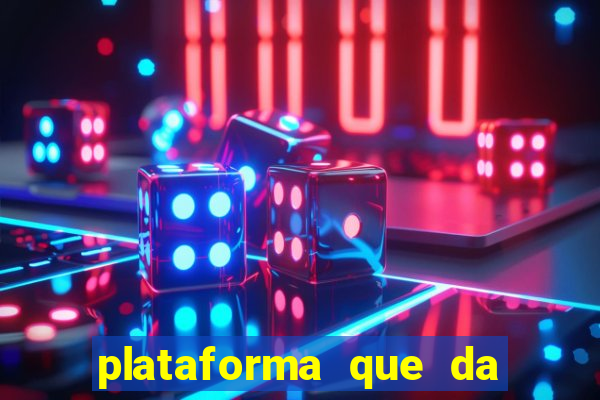 plataforma que da bonus sem deposito